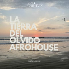 La Tierra Del Olvido AfroHouse (Carlos Vives, Nico Martinez Edit)