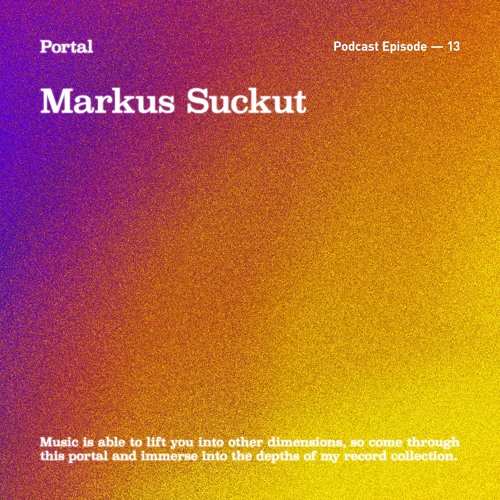 Portal Episode 13 by Markus Suckut