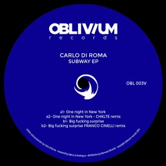 Carlo Di Roma - Subway EP (Franco Cinelli and CHKLTE Remixes) // OBL003V