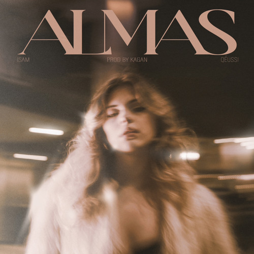 ALMAS - QÉUSSI FT ISAM