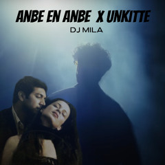 Anbe En Anbe x Unkitte