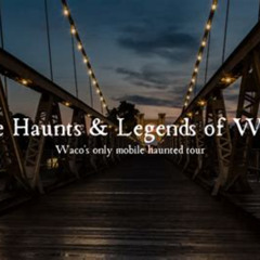 Review Special Price Waco'S Haunts And Legends Mobile Ghost Tour