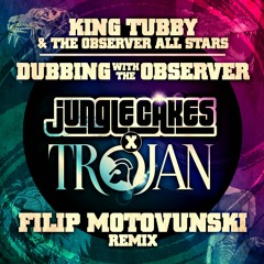 King Tubby & The Observer All Stars - Dubbing With The Observer [Filip Motovunski Remix]