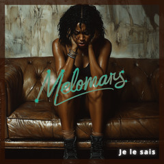 JE LE SAIS  (Melomars)
