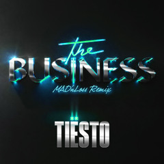 Tiësto - The Business (MAD'nLoss Remix) #thebusiness #tiesto