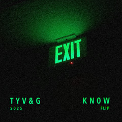 TYV&G (KN0W flip)