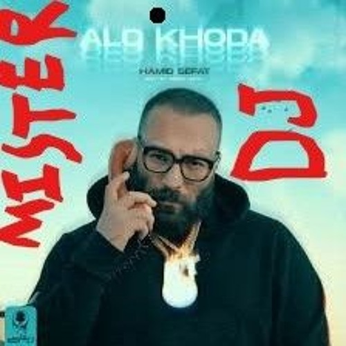 Stream ALO KHODA . HAMID SEFAT . REMIX BY MISTER.DJ |   .   .   by MISTER.DJ | Listen online for free on SoundCloud