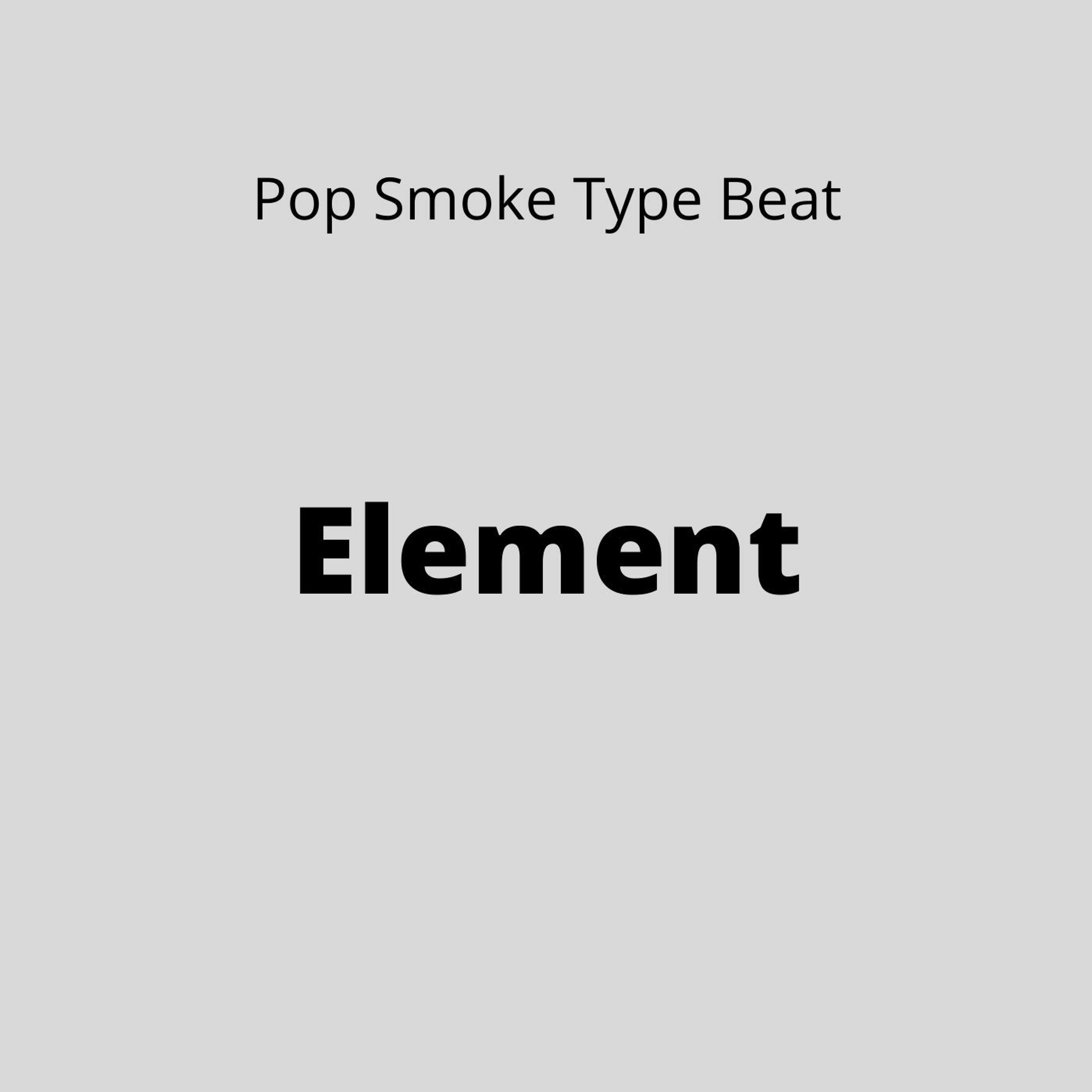 Pop Smoke Type Beat - "Element" episode artwork