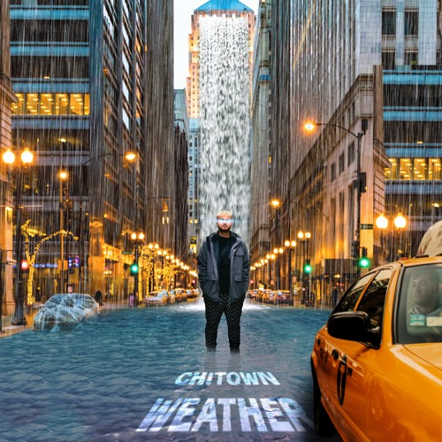 Chitown Weather (feat. Champ T)[prod. Jacob Lincoln]