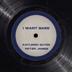 I Want Bass