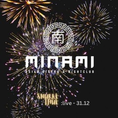 MINAMI New Years Eve