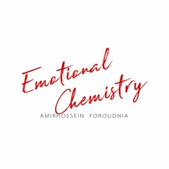 Emotional Chemistry