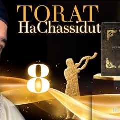 How Can Filthy Mind Bring Holiness? - Torat HaChassidut (8)