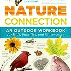 ( cFK ) The Nature Connection: An Outdoor Workbook for Kids, Families, and Classrooms by Clare Walke