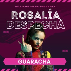 128. ROSALÍA - DESPECHÁ ( GUARACHA REMIX ) FREE DOWNLOAD