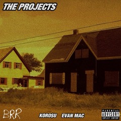 VINNIE & EVAN MAC - The Projects