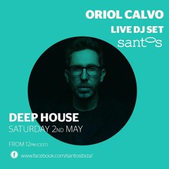 #003 HOME LIVE STREAMING @ SANTOS IBIZA BEACHCLUB - MAY 2nd 2020