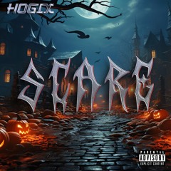 HOGIX - SCARE [FREE DOWNLOAD]