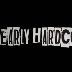 2. Early Hardcore Showcase (Hardcore) ''Mixed By Unshifted''