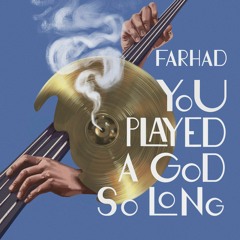 HSM PREMIERE | Farhad - What Do You Think [Self Release]