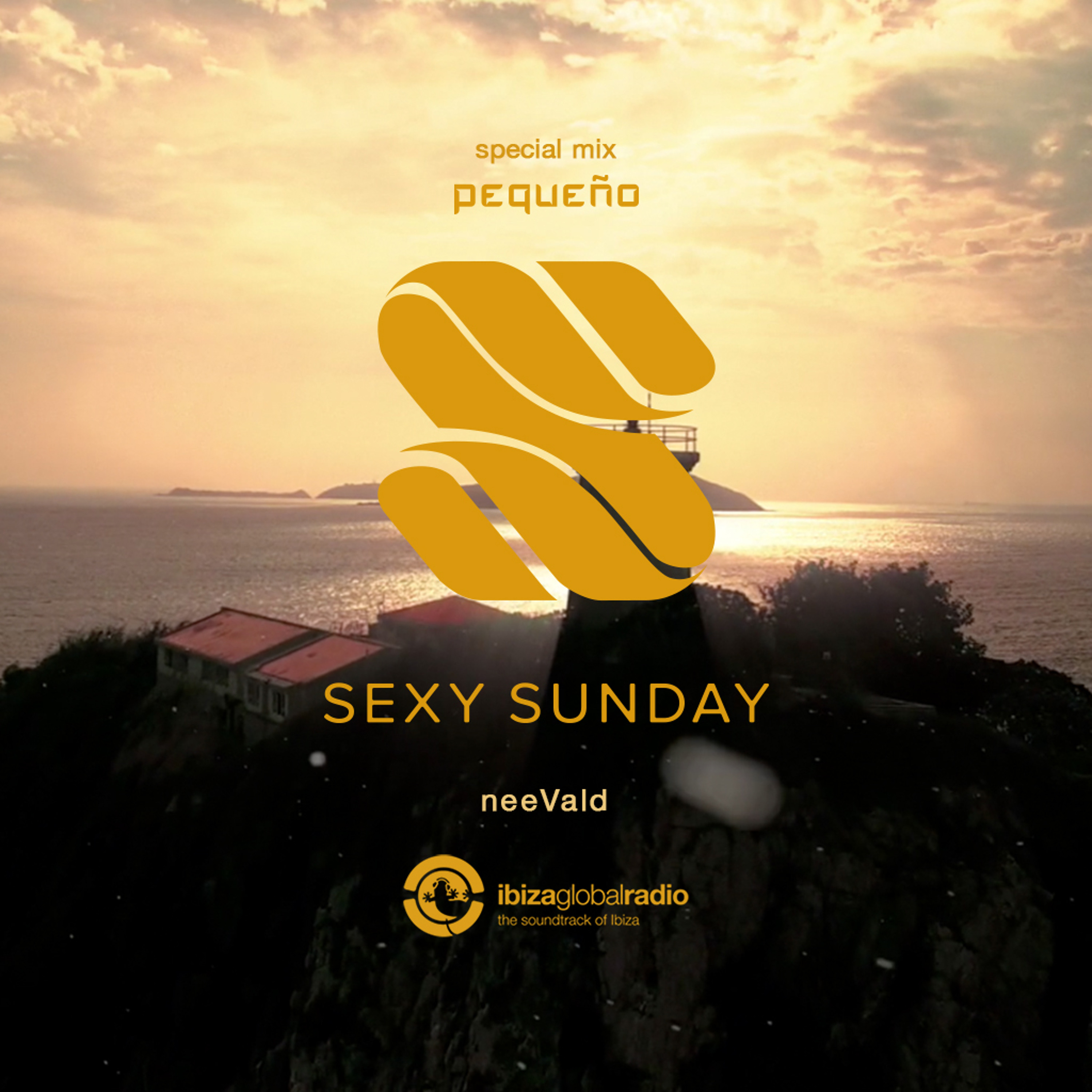 Sexy Sunday Radio Show - Pequeño special mix - IBIZA GLOBAL RADIO episode artwork