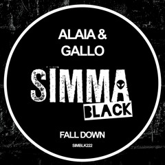 SIMBLK222 | Alaia & Gallo - Fall Down
