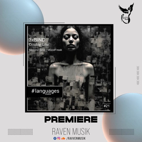 PREMIERE: 3xBIND - Double Life (MoodFreak Remix) [languages music]