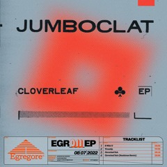 Jumboclat - Cloverleaf Dub (EGR011EP) [Jah-Tek Premeire]