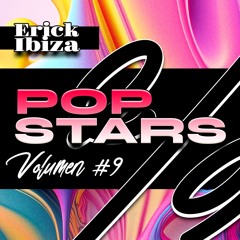 Erick Ibiza - Pop Stars 9
