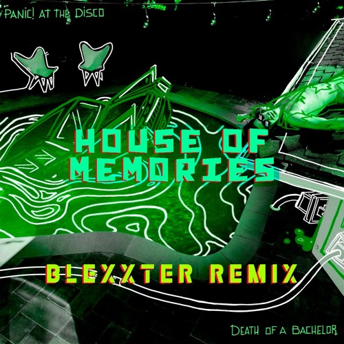 Panic! At The Disco - House of Memories (Blexxter Remix)