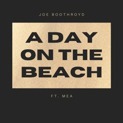 A Day On The Beach (Ft. Mea)