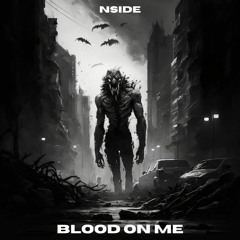 Blood On Me (FREE DL)