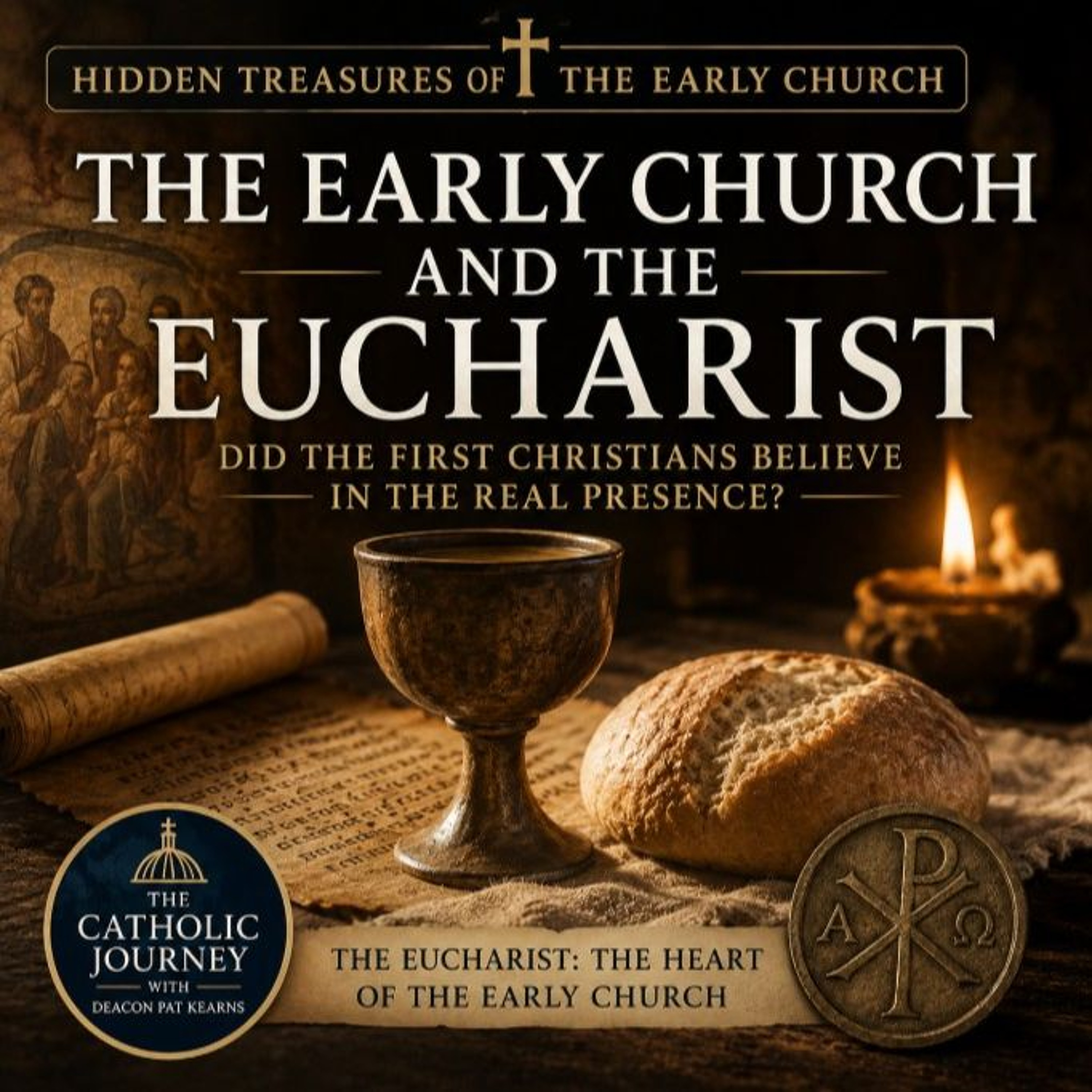 The Early Church and the Eucharist