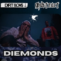 DirtBoys x Ghostzart - Diemonds