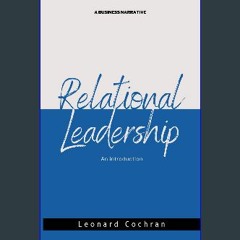 [Ebook] ⚡ Relational Leadership: An Introduction Full Pdf