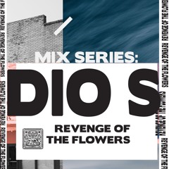SHNGMIX34 Revenge Of The Flowers Mix Series: Dio S