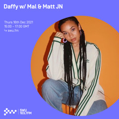 Daffy w/ Mal & Matt JN 16TH DEC 2021