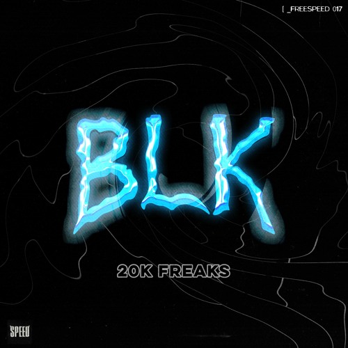 FREESPEED: blk. - 20K Freaks