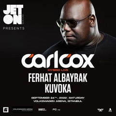 Jeton presents Carl Cox Hybrid Live at VW Arena Istanbul 24.09.22