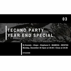 TECHNO PARTY 【Year End Special】
