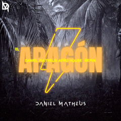 Bad Bunny -  El Apagon (Daniel Matheus Afro House Remix)