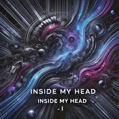 Inside my Head - I