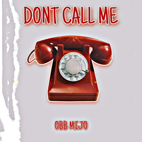 Dont Call Me