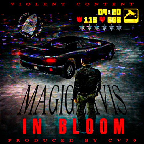 MAGIGRAVIS - IN BLOOM (PROD. CV70)