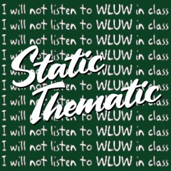 1 Static Thematic - Could You Repeat That Please
