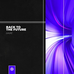 GASPZ - Back To The Future