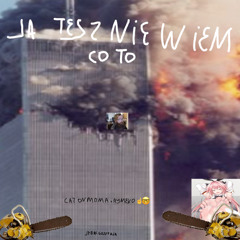 ja tesz nie wiem co to