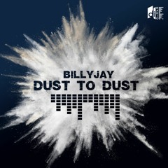 BillyJay - Dust To Dust [Free Download]