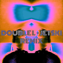 DOUBLE L - JETSKI (remix)
