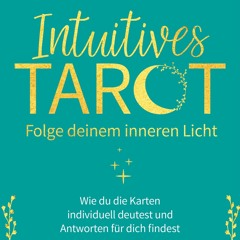 [epub Download] Intuitives Tarot – Folge deinem inneren  BY : Eva Murges